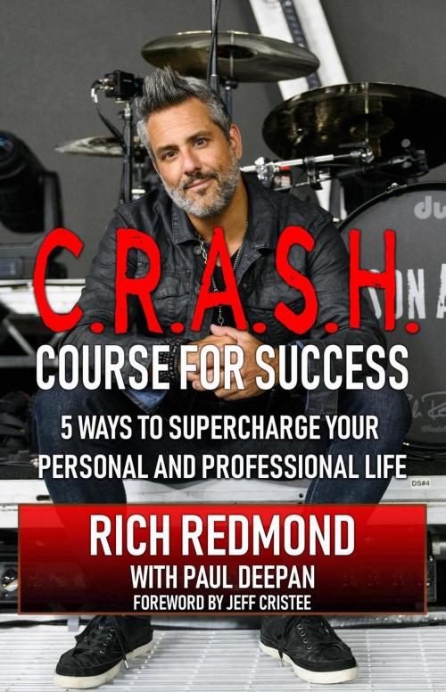 Cover of the book CRASH! Course for Success: 5 Ways to Supercharge Your Personal and Professional Life by Rich Redmond, Crash Entertainment