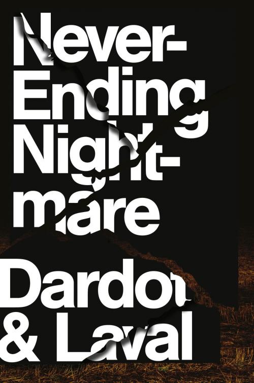 Cover of the book Never Ending Nightmare by Pierre Dardot, Christian Laval, Verso Books