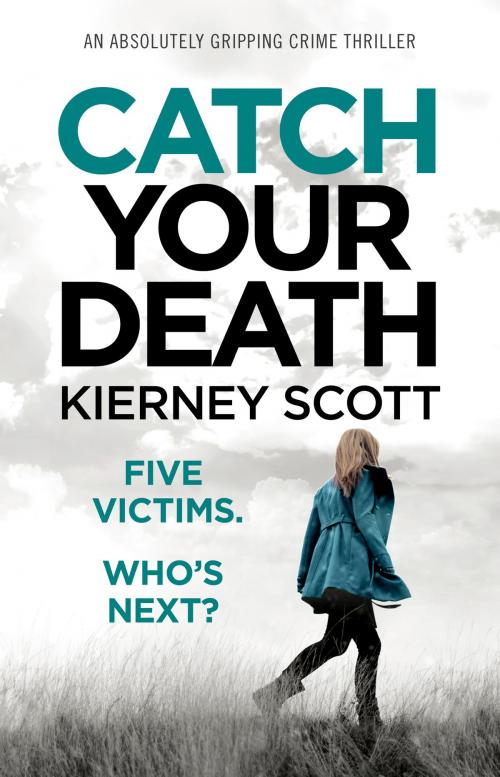 Cover of the book Catch Your Death by Kierney Scott, Bookouture