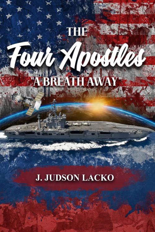 Cover of the book The Four Apostles Book II by J. Judson Lacko, Lettra Press LLC