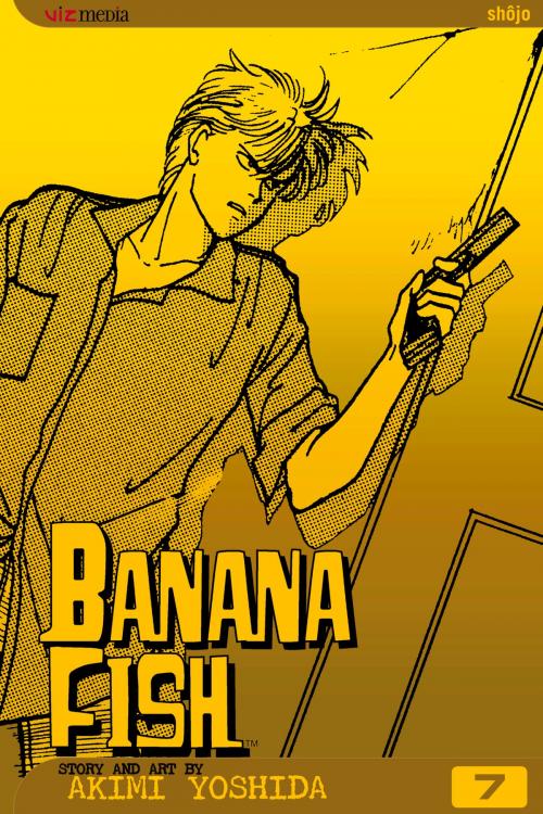 Cover of the book Banana Fish, Vol. 7 by Akimi Yoshida, VIZ Media