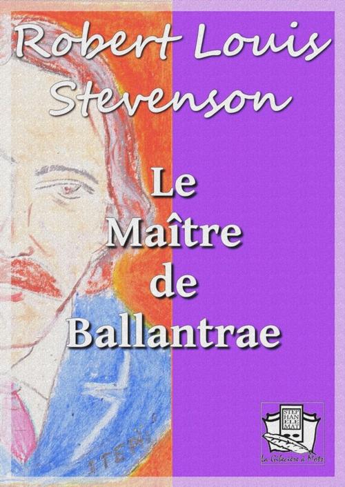 Cover of the book Le Maître de Ballantrae by Robert Louis Stevenson, La Gibecière à Mots