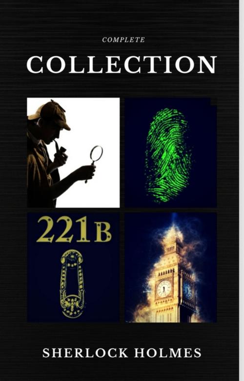 Cover of the book Sherlock Holmes: The Complete Collection (Quattro Classics) (The Greatest Writers of All Time) by Arthur Conan Doyle, NTMC