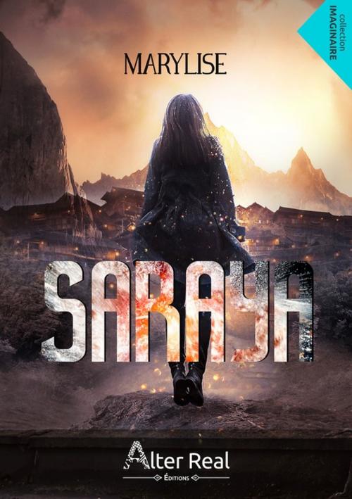 Cover of the book Saraya by Marylise, Éditions Alter Real