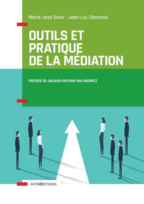 Cover of the book Outils et pratique de la médiation by Marie José Gava, Jean-Luc Chavanis, InterEditions