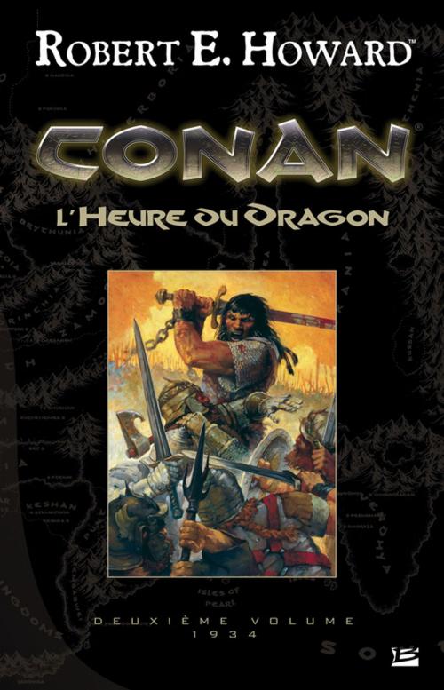 Cover of the book L'Heure du Dragon by Robert E. Howard, Bragelonne