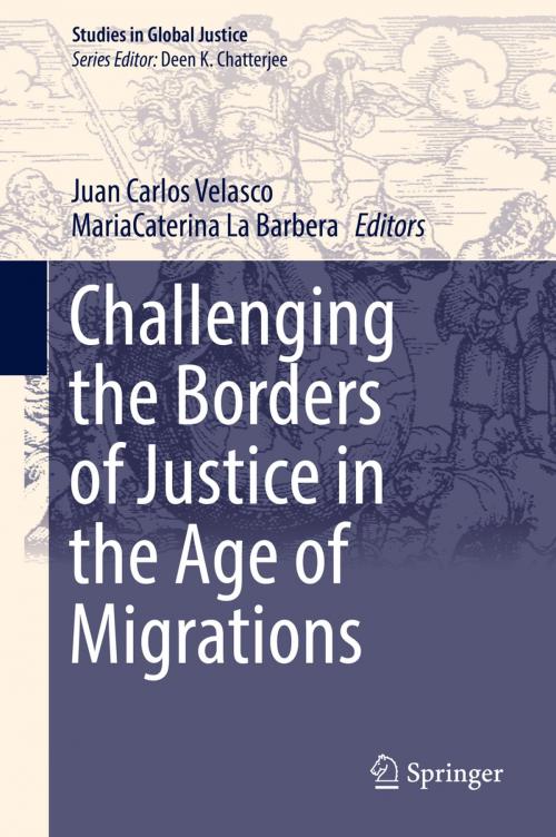 Cover of the book Challenging the Borders of Justice in the Age of Migrations by , Springer International Publishing