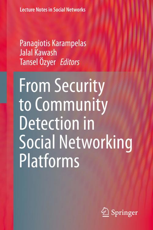 Cover of the book From Security to Community Detection in Social Networking Platforms by , Springer International Publishing