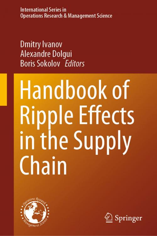 Cover of the book Handbook of Ripple Effects in the Supply Chain by , Springer International Publishing