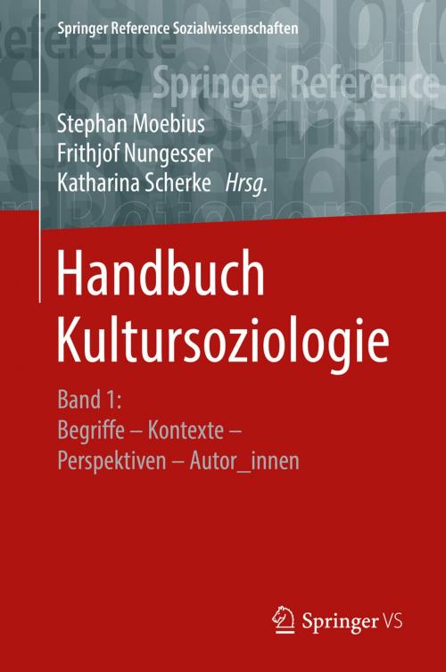 Cover of the book Handbuch Kultursoziologie by , Springer Fachmedien Wiesbaden