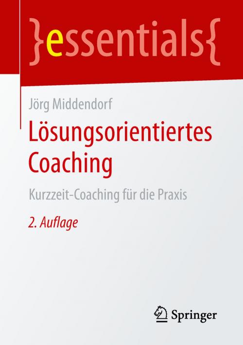 Cover of the book Lösungsorientiertes Coaching by Jörg Middendorf, Springer Fachmedien Wiesbaden