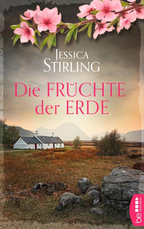 Cover of the book Die Früchte der Erde by Jessica Stirling, beHEARTBEAT