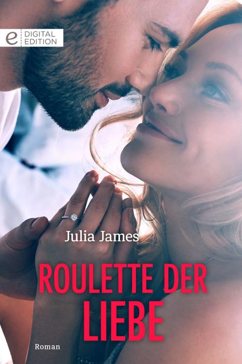 Cover of the book Roulette der Liebe by Julia James, CORA Verlag