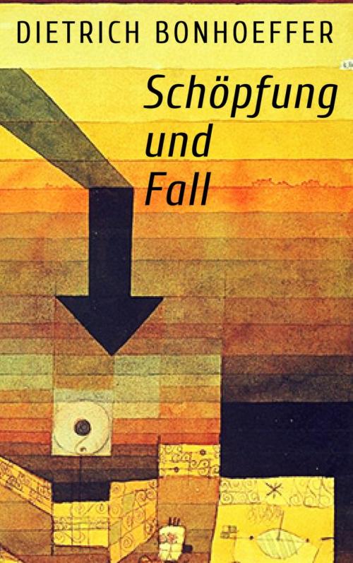 Cover of the book Schöpfung und Fall by Dietrich Bonhoeffer, epubli