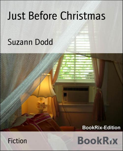 Cover of the book Just Before Christmas by Suzann Dodd, BookRix