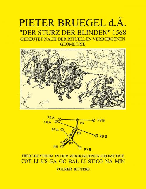 Cover of the book Pieter Bruegel d.Ä. "Der Sturz der Blinden" 1568 by Volker Ritters, Books on Demand