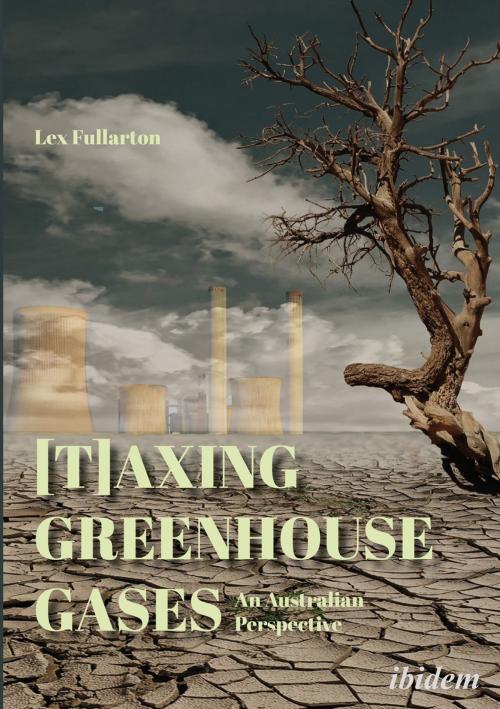 Cover of the book [T]axing Greenhouse Gases by Lex Fullarton, Ibidem Press