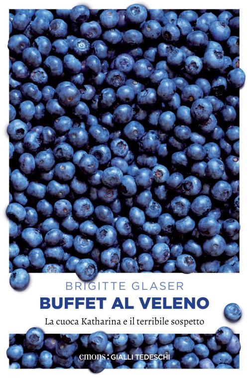 Cover of the book Buffet al veleno by Brigitte Glaser, emons: GIALLI TEDESCHI