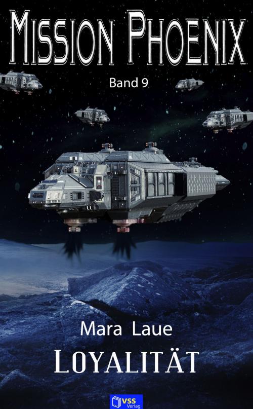 Cover of the book Mission Phoenix - Band 9: Loyalität by Mara Laue, vss-verlag