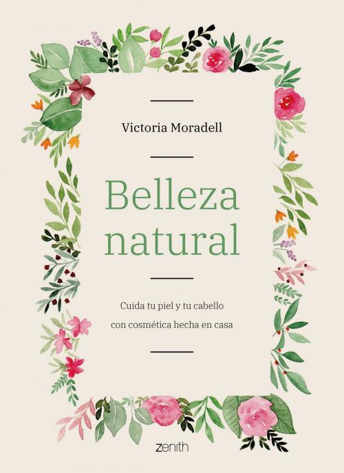 Cover of the book Belleza natural by Victoria Moradell, Grupo Planeta