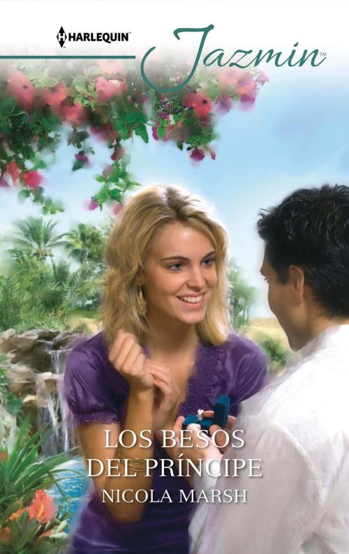 Cover of the book Los besos del príncipe by Nicola Marsh, Harlequin, una división de HarperCollins Ibérica, S.A.