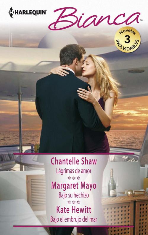 Cover of the book Lágrimas de amor - Bajo su hechizo - Bajo el embrujo del mar by Chantelle Shaw, Margaret Mayo, Kate Hewitt, Harlequin, una división de HarperCollins Ibérica, S.A.