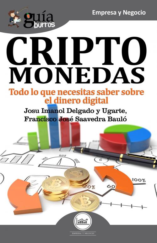 Cover of the book GuíaBurros Criptomonedas by Josu Imanol Delgado y Ugarte, Francisco José Saavedra Bauló, Editatum