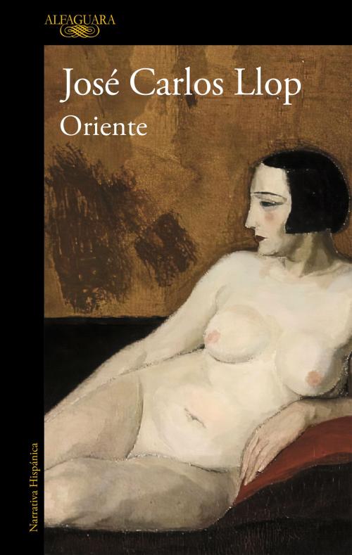 Cover of the book Oriente by José Carlos Llop, Penguin Random House Grupo Editorial España