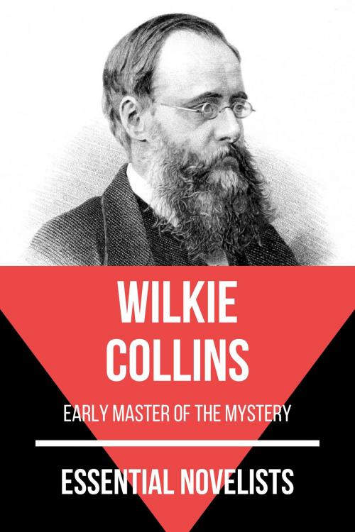Cover of the book Essential Novelists - Wilkie Collins by August Nemo, Wilkie Collins, Tacet Books
