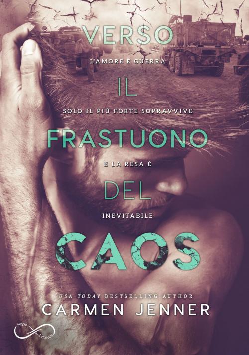 Cover of the book Verso il frastuono del caos by Carmen Jenner, Hope Edizioni