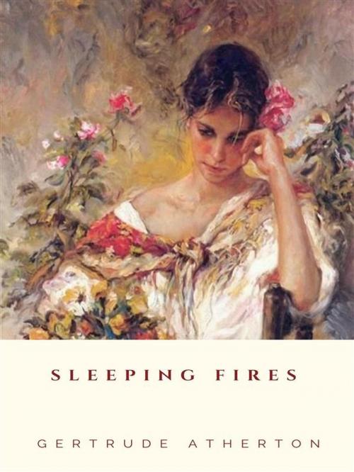 Cover of the book Sleeping Fires by Gertrude Atherton, JH