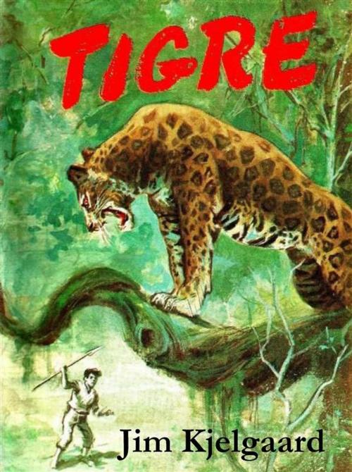 Cover of the book Tigre by Jim Kjelgaard, Reading Essentials