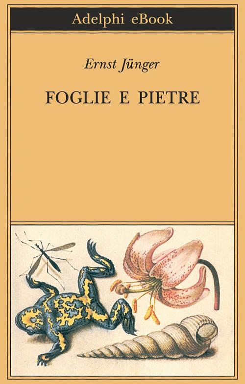 Cover of the book Foglie e pietre by Ernst Jünger, Adelphi