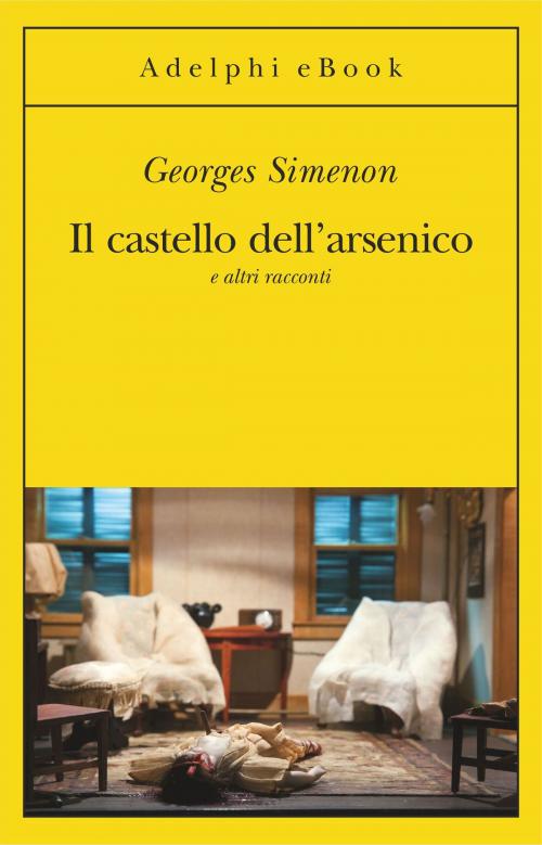 Cover of the book Il castello dell'arsenico by Georges Simenon, Adelphi