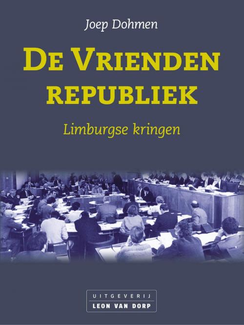 Cover of the book De Vriendenrepubliek by Joep Dohmen, Vrije Uitgevers, De