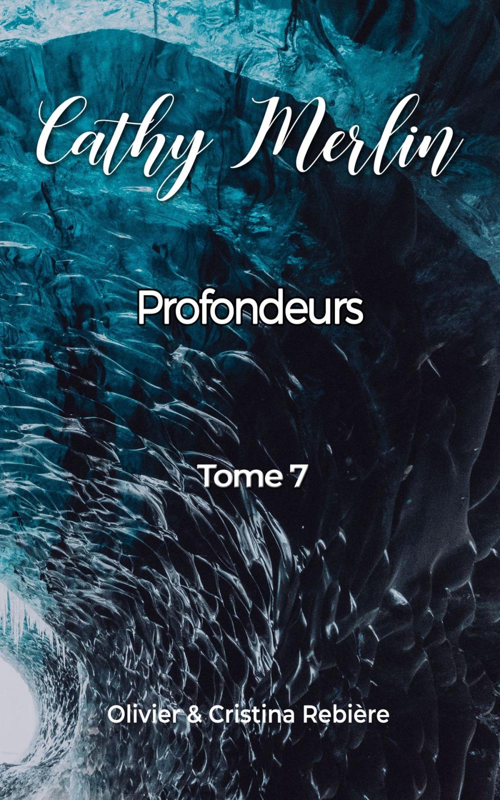 Big bigCover of Cathy Merlin - 7. Profondeurs