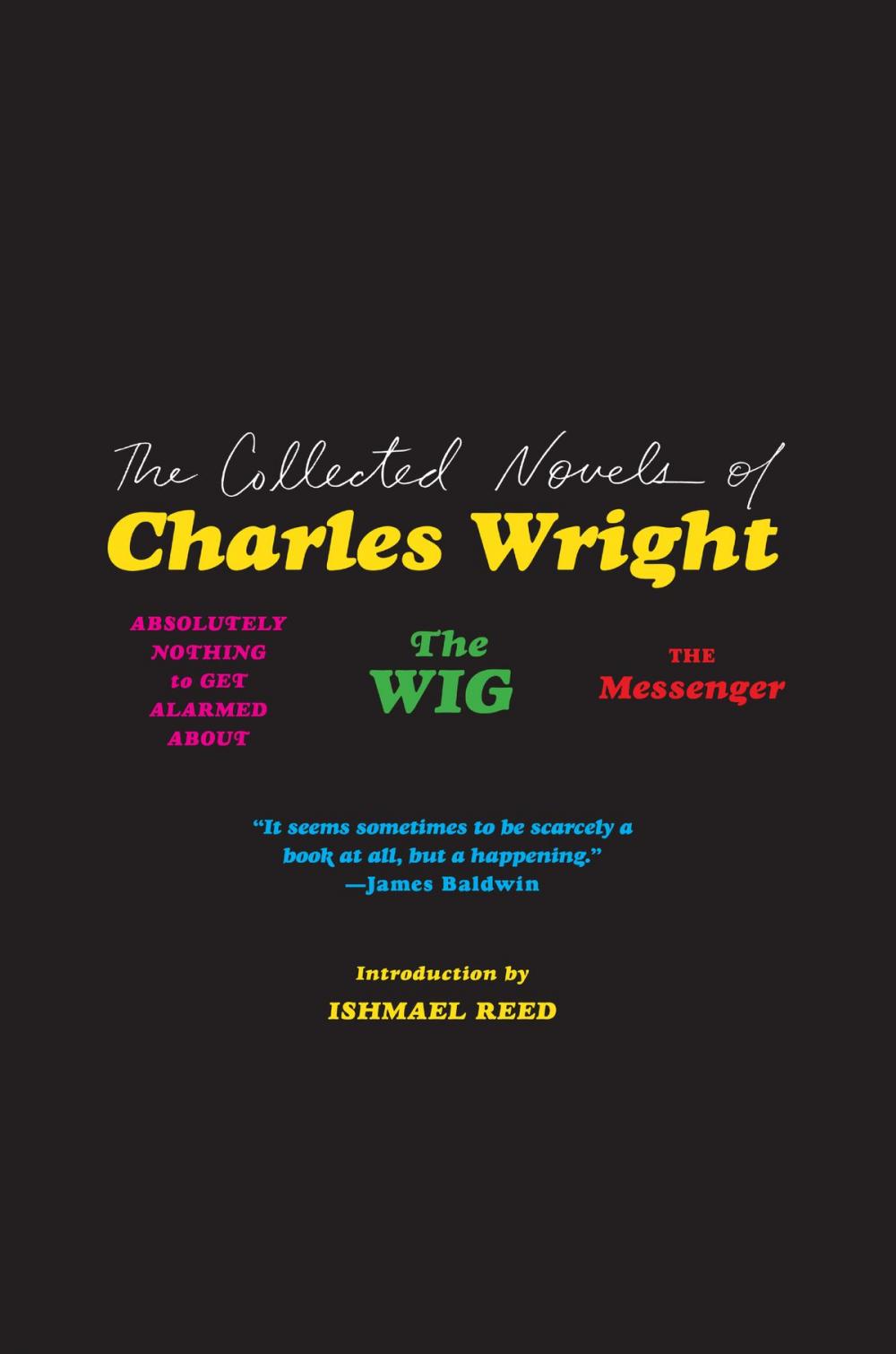 Big bigCover of The Collected Novels of Charles Wright