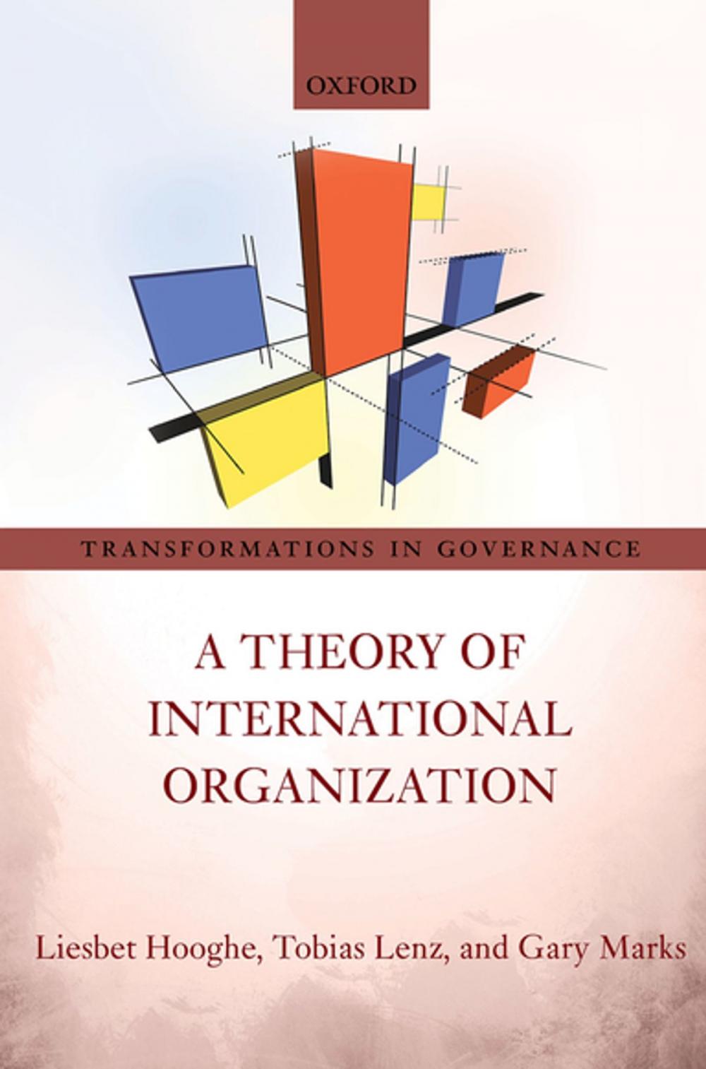 Big bigCover of A Theory of International Organization