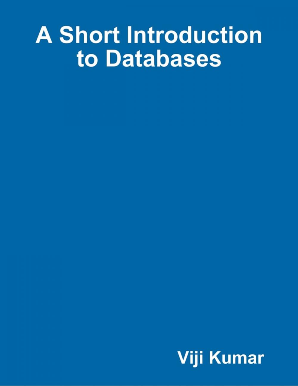 Big bigCover of A Short Introduction to Databases