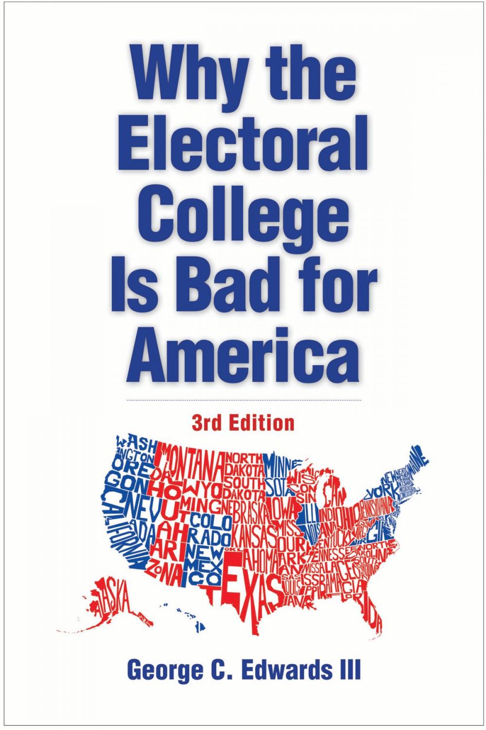 Big bigCover of Why the Electoral College Is Bad for America