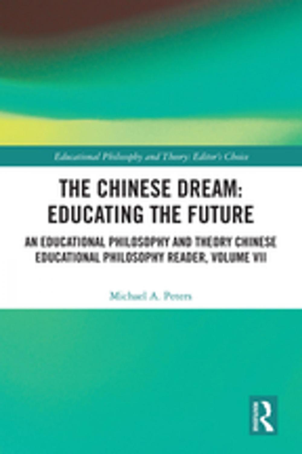 Big bigCover of The Chinese Dream: Educating the Future