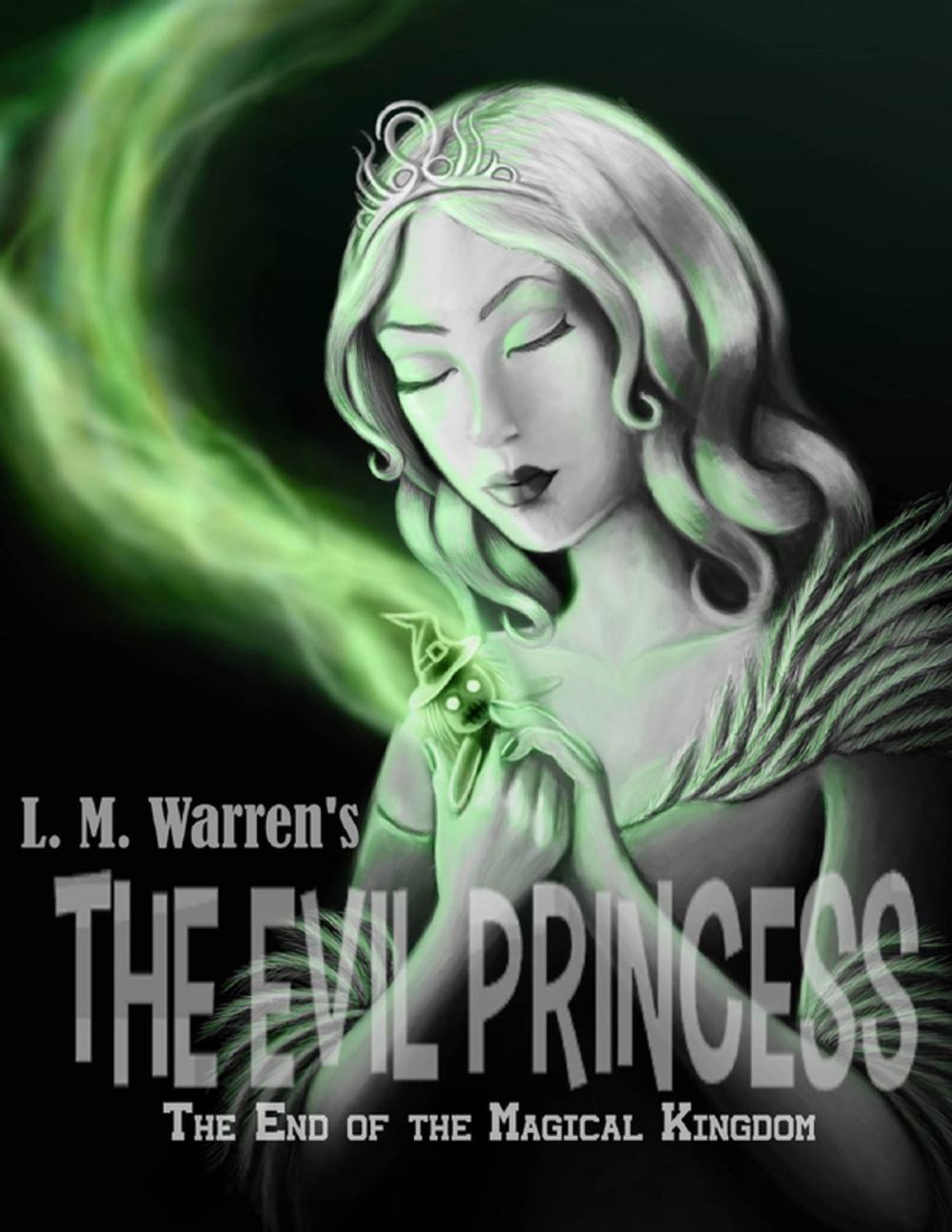 Big bigCover of The End of the Magical Kingdom: The Evil Princess