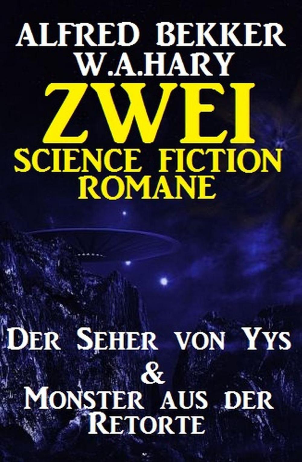 Big bigCover of Zwei Science Fiction Romane: Der Seher von Yys & Monster aus der Retorte