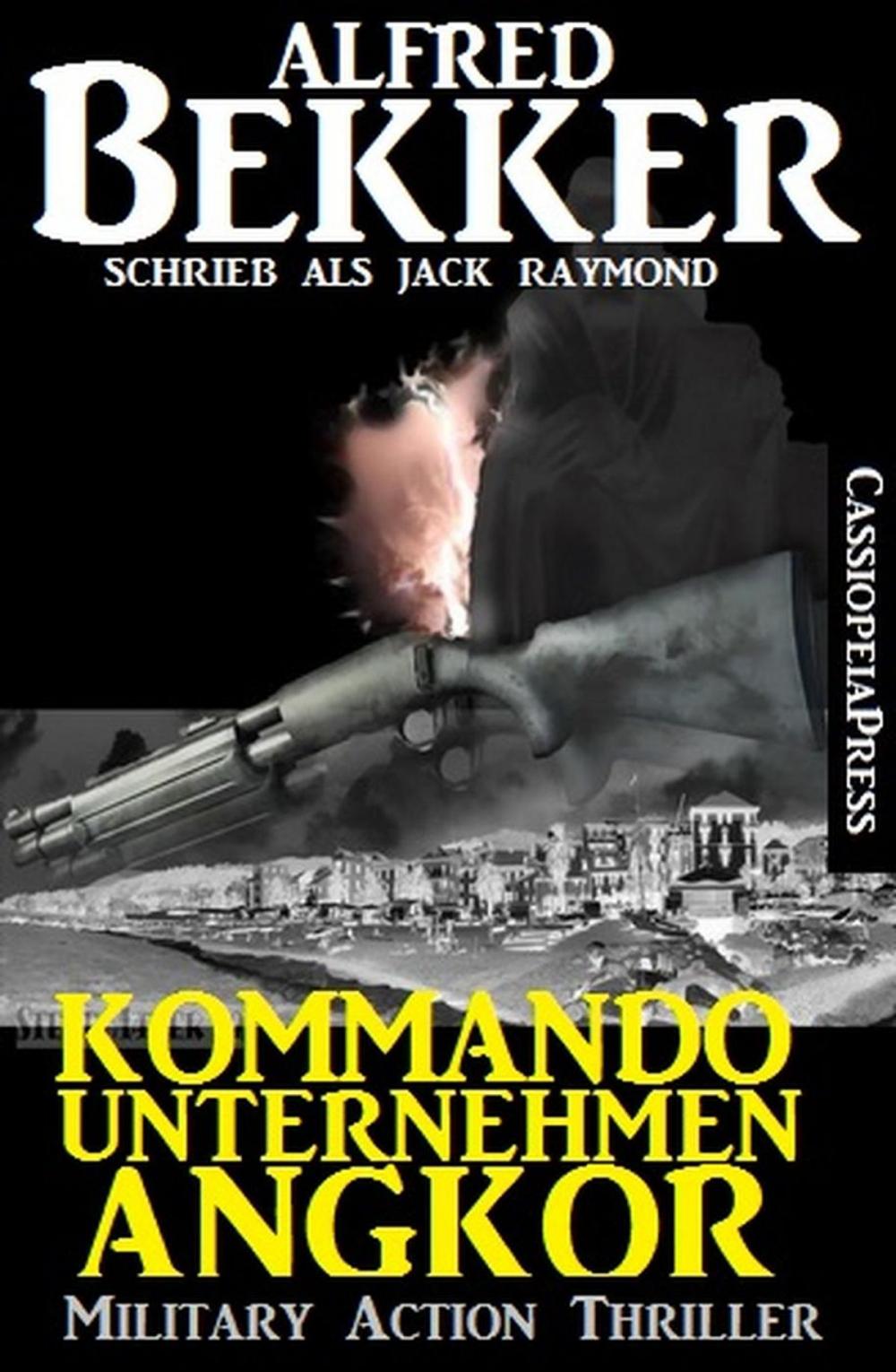 Big bigCover of Jack Raymond Thriller - Kommandounternehmen Angkor: Military Action