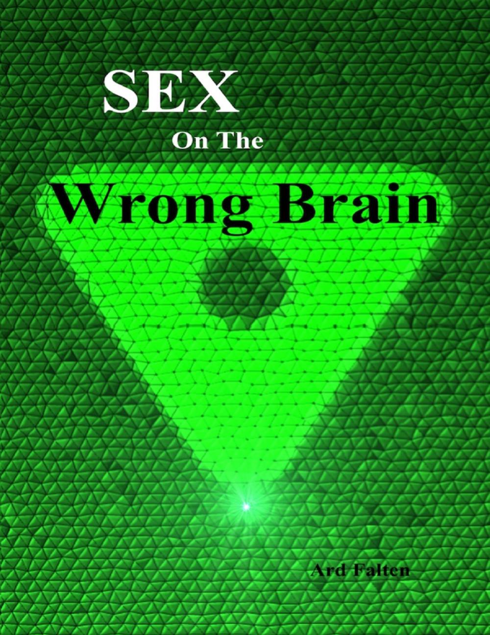 Big bigCover of Sex On the Wrong Brain