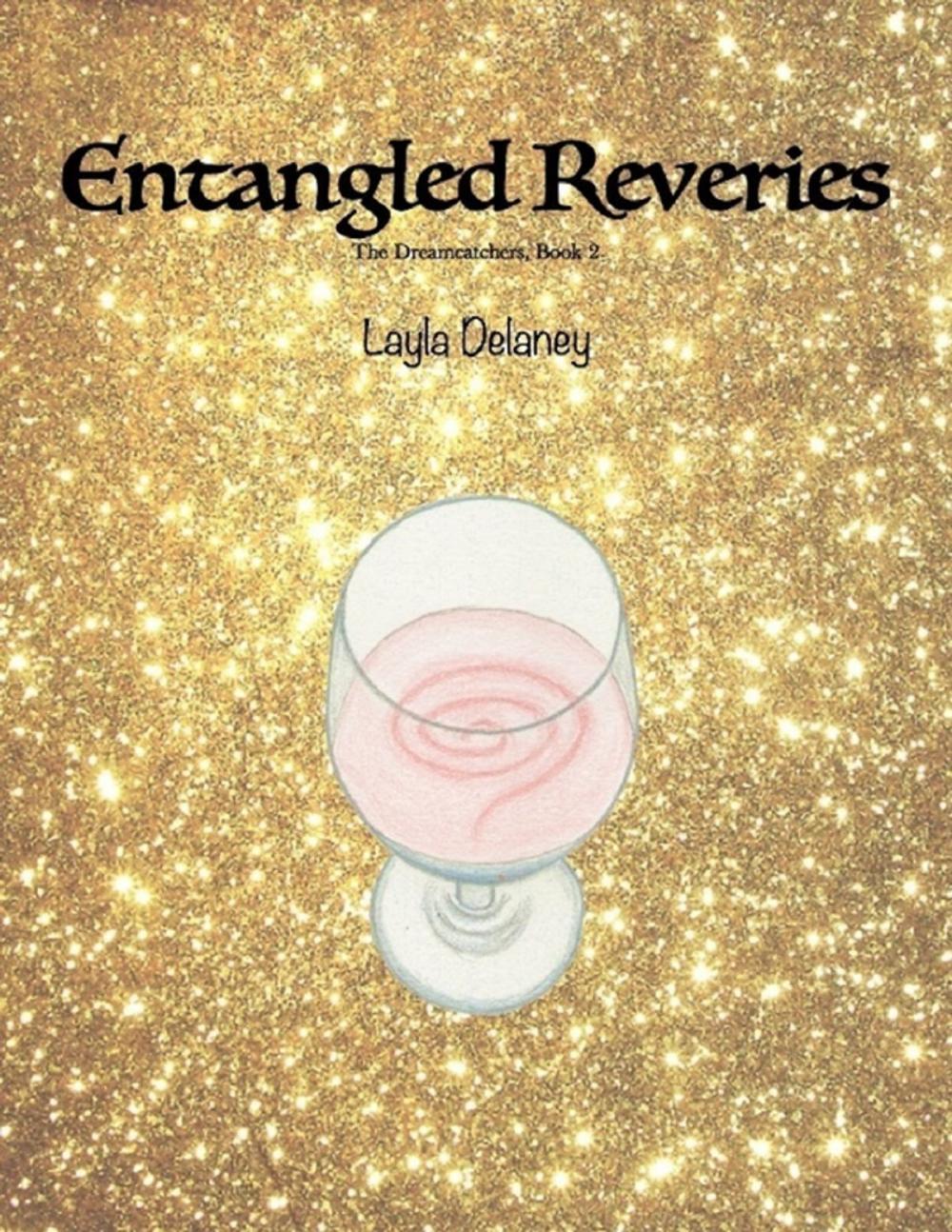 Big bigCover of Entangled Reveries - The Dreamcatchers, Book 2