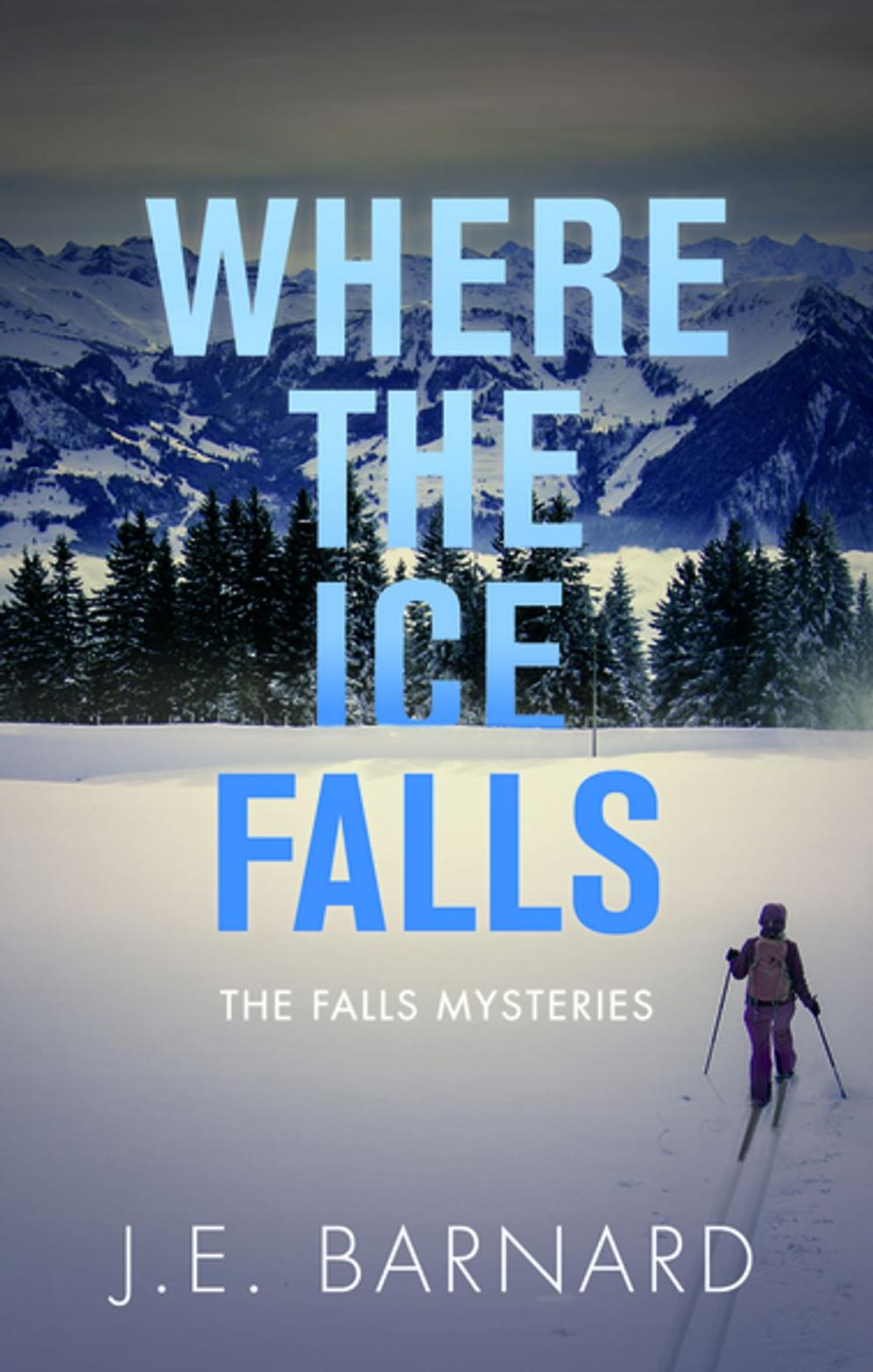 Big bigCover of Where the Ice Falls