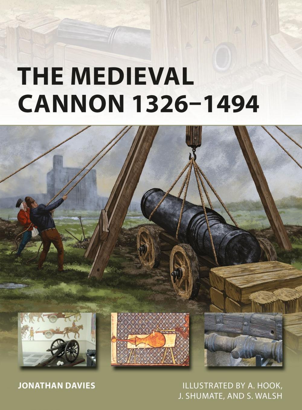 Big bigCover of The Medieval Cannon 1326–1494