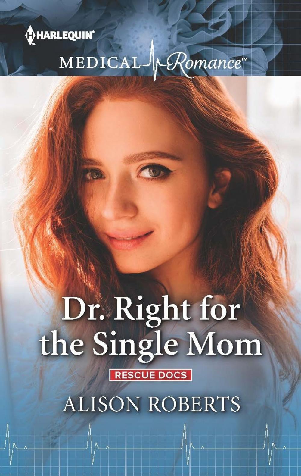 Big bigCover of Dr. Right for the Single Mom