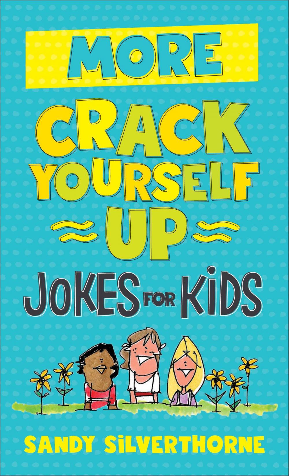 Big bigCover of More Crack Yourself Up Jokes for Kids